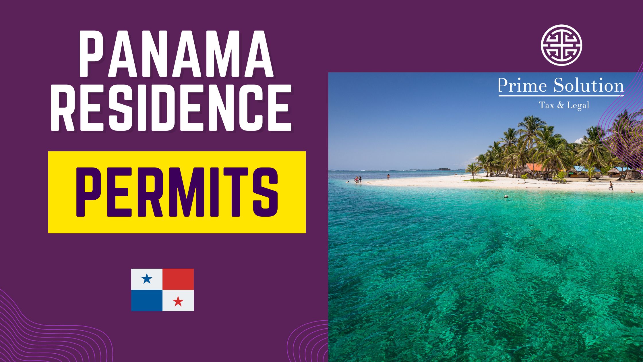 Exploring the Top Panama Residency Visas Prime Solutions Tax & Legal